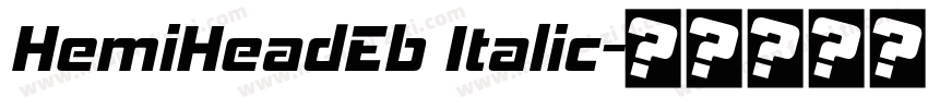 HemiHeadEb Italic字体转换